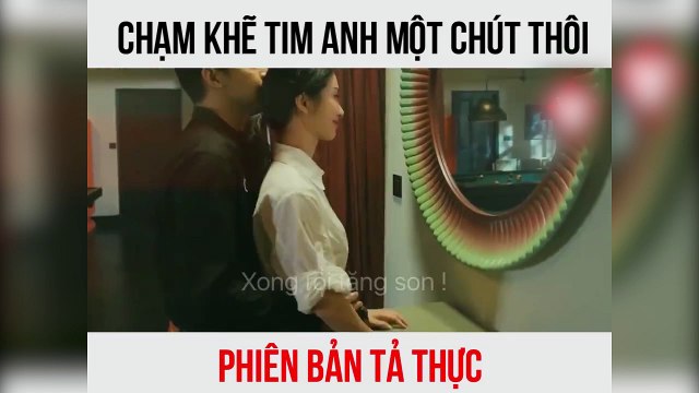 Chạm khẽ tim anh một chút thôi phiên bản tả thực