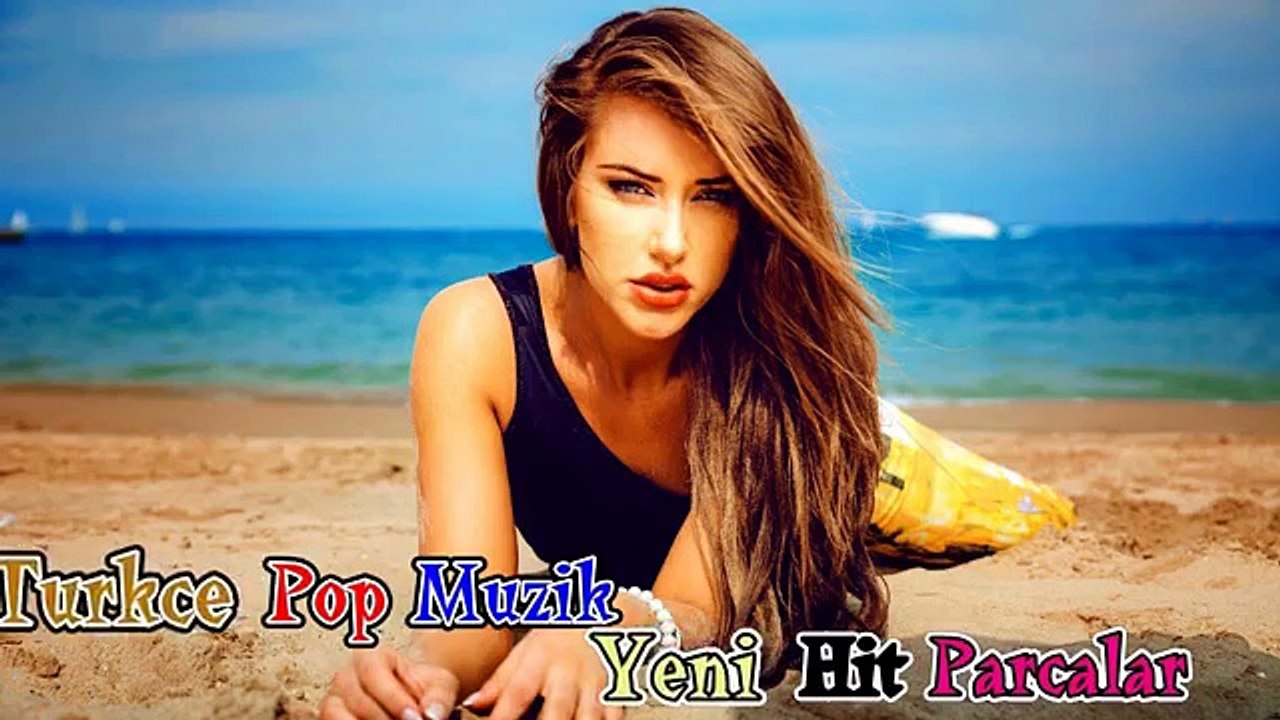 En yeni Türkçe Pop / hareketli şarkılar 2016 / 2017 ( Yeni Karma )