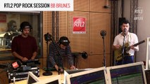 BB BRUNES - Terrain Vague - RTL2 Pop Rock Session