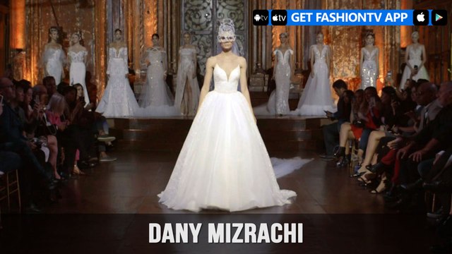 New York Bridal Fashion Week 2018 - Dany Mizrachi | FashionTV