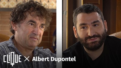 Clique x Albert Dupontel