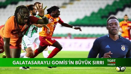 Galatasaraylı Gomis'in Büyük Sırrı!