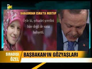 Başbakan Erdoğan, Esma için ağladı