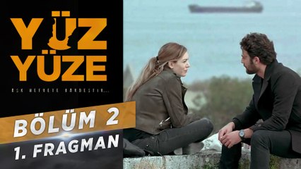 Yüz Yüze | 2.Bölüm - Fragman 1