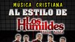 MIX NORTEÑAS CRISTIANAS ESTILO LOS HUMILDES by DJ RAM