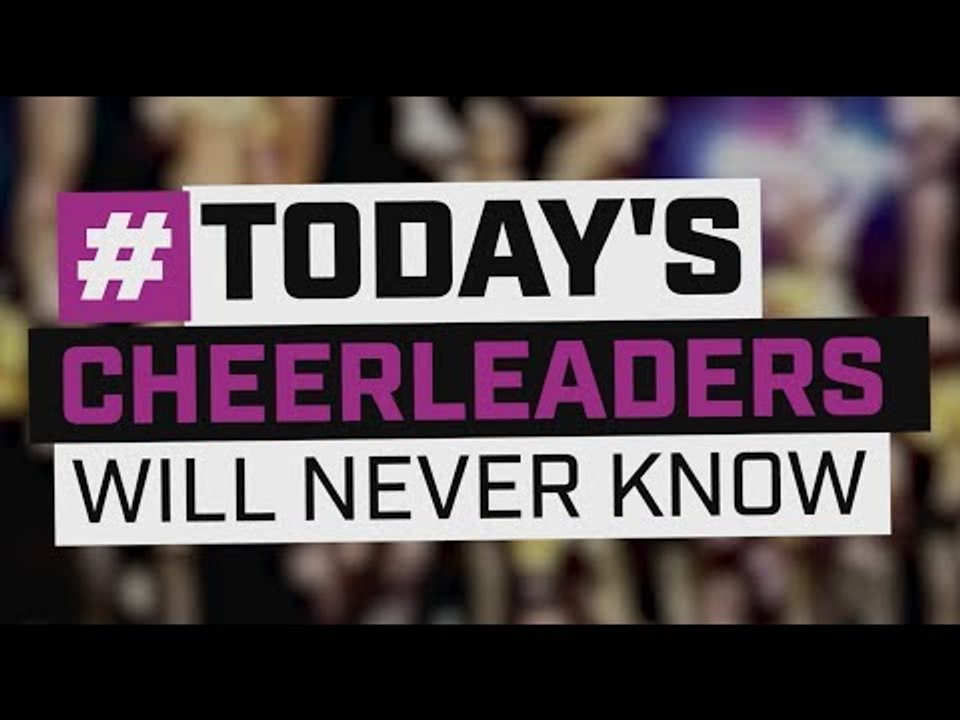 #TodaysCheerleadersWillNeverKnow