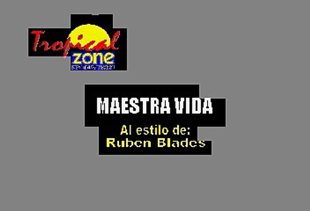 Maestra Vida - Ruben Blades (Karaoke)