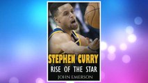Download PDF Stephen Curry: Rise of the Star. The inspiring and interesting life story from a struggling young boy to become the legend. Life of Stephen Curry - one of the best basketball shooters in history. FREE