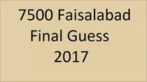 Prize Bond 7500 Faisalabad , Final Guess