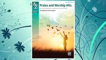 Download PDF A to Z Praise and Worship Hits: 40 Piano Arrangements of Contemporary Christian Favorites (A to Z Christian Library) FREE