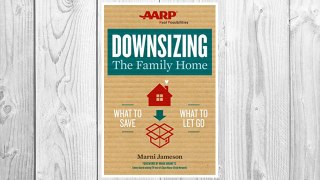 Download PDF Downsizing The Family Home: What to Save, What to Let Go FREE