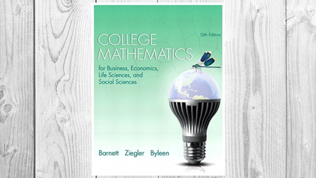 Download PDF College Mathematics for Business, Economics, Life Sciences, and Social Sciences (13th Edition) FREE