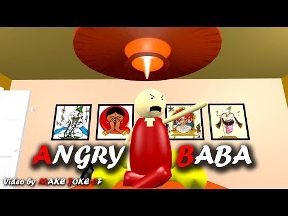 MAKE JOKE OF - ANGRY BABA