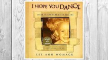Download PDF I Hope You Dance: Book & CD (Book & CD Written by Mark D. Sander and Tia Sillers) & (CD: Lee Ann Womack: Produced by Mark Wright and Randy Scruggs, Published by MCA Music Publishing) - 2000 Edition FREE