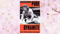Download PDF Pure Dynamite: The Price You Pay for Wrestling Stardom FREE