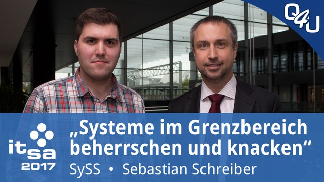 it-sa 2017: Systeme im Grenzbereich beherrschen und knacken - Interview mit Sebastian Schreiber (SySS GmbH) | QSO4YOU Tech