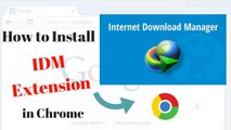 How to manually Add IDM Extension to Google Chrome on Windows 7,8,10 2017