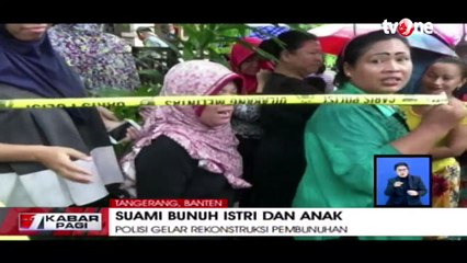 Polisi Rekonstruksi Kasus Suami Bunuh Istri dan Dua Anaknya