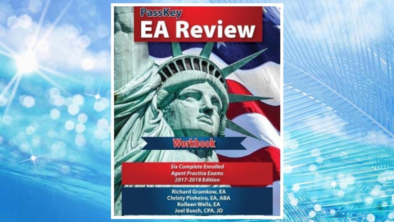 Download PDF PassKey EA Review Workbook: Six Complete Enrolled Agent Practice Exams 2017:2018 Edition FREE