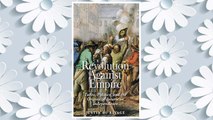 Download PDF Revolution Against Empire: Taxes, Politics, and the Origins of American Independence (The Lewis Walpole Series in Eighteenth-Century Culture and History) FREE