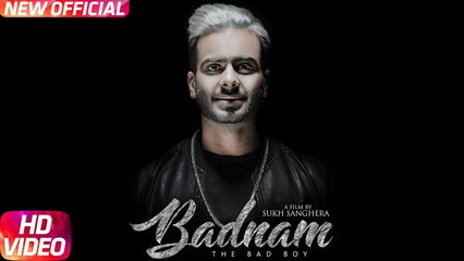 Badnam - Mankirt Aulakh Feat Dj Flow - Sukh Sanghera - Singga