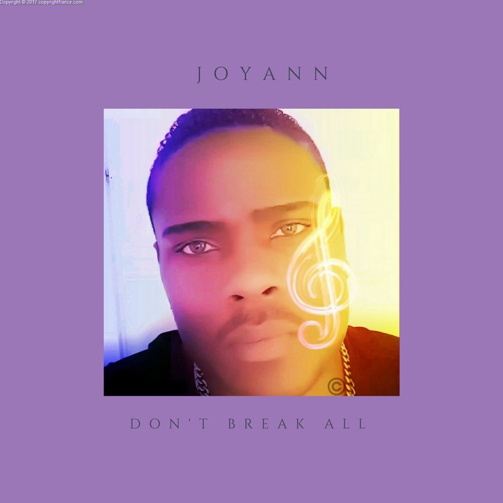 Don't break all by Joyann