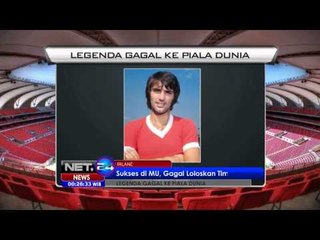 NET24 - Para legenda sepakbola yang gagal bertanding di Piala Dunia