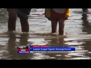 Tải video: NET24 - Banjir akibat luapan sungai Cigado di Bandung