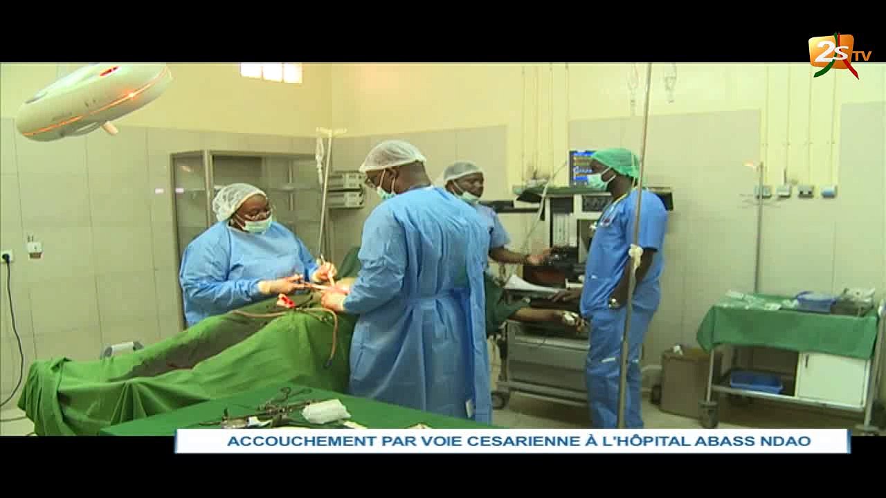ACCOUCHEMENT PAR VOIE CÉSARIENNE À L'HÔPITAL ABASS NDAO