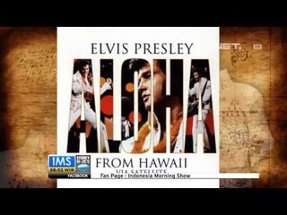 IMS - Today's History - Konser Aloha From Hawaii by Elvis Presly