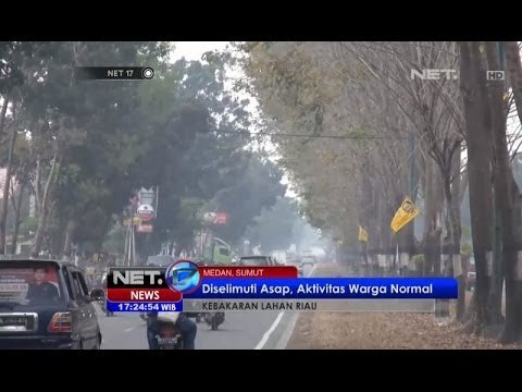 NET17-Medan Diselimuti Asap Akibat Kebakaran Hutan di Riau