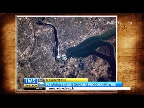 IMS - Today's History 10 Februari - PLTA Air Terjun Niagara Mulai Produksi