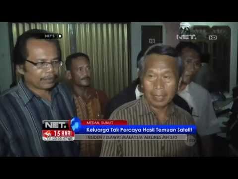 NET5-Pihak Keluarga Penumpang Pesawat MAS MH 370 Tak Percaya Info Pemerintah Malaysia