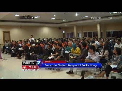 NET17 - Bawaslu kumpulkan 210 anggota panwas dan meminta seluruh pihak waspada akan politik uang