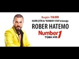 Rober Hatemo- DJ Kadir Çetin Number1 Türk FM Söyleşisi