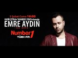Emre Aydın- DJ Kadir Çetin Number1 Türk FM Söyleşisi