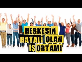 HER TÜRK GENCİNİN ÇALIŞMAK İSTEDİĞİ ŞİRKETLERDEKİ 11 ÖZELLİK