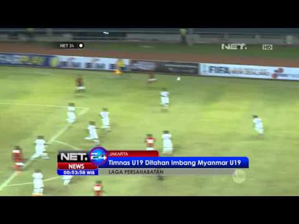 NET24 - TIMNAS U19 melawan Myanmar U19 gagal peroleh kemenangan