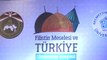 Filistin Meselesi ve Türkiye Uluslararası Kongresi