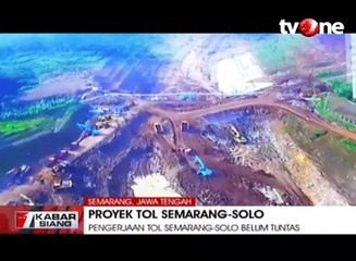 Proyek Tol Semarang-Solo Belum Tuntas