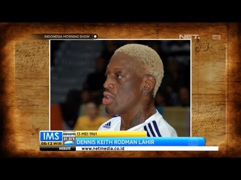 IMS - Today's History 13 Mei Denis Rodman lahir