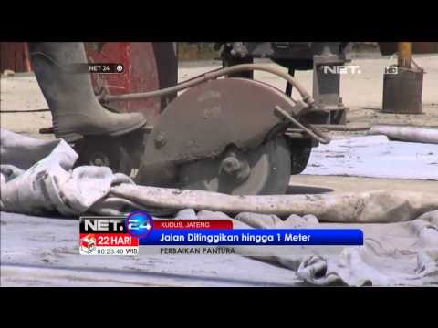 NET24 Perbaikan Jalur Pantura di Kudus dan Indramayu
