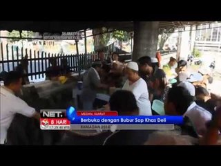 Berbuka Dengan Bubur Sop Khas Deli #NET17