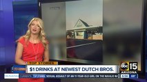 $1 drinks at newest Dutch Bros in Valley