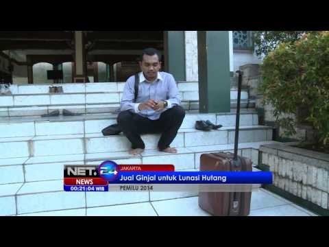 NET24 - Seorang Caleg gagal tawarkan ginjalnya untuk dijual