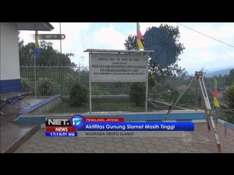 Potensi ancaman lava pijar Gunung Slamet masih besar - NET17