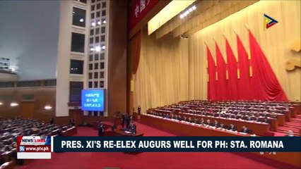 President Xi's re-elex Augurs well for PH: Sta. Romana