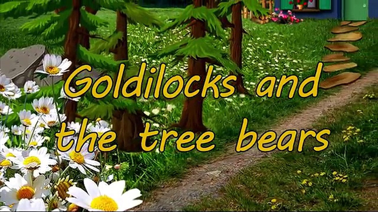 goldilocks and the three bears Animated Fairy Tales for Children