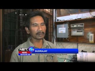 下载视频: Aktivitas Gunung Slamet Meningkat Tajam - NET24