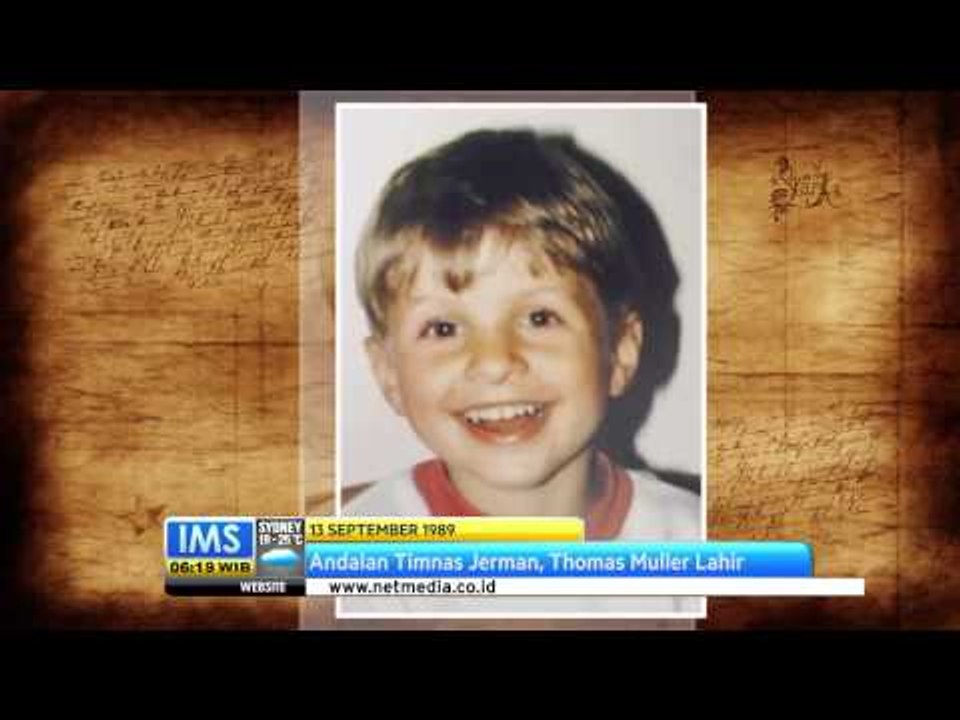 Today's History Thomas Muller lahir - IMS